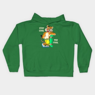 Stay Cool You Fool Kids Hoodie